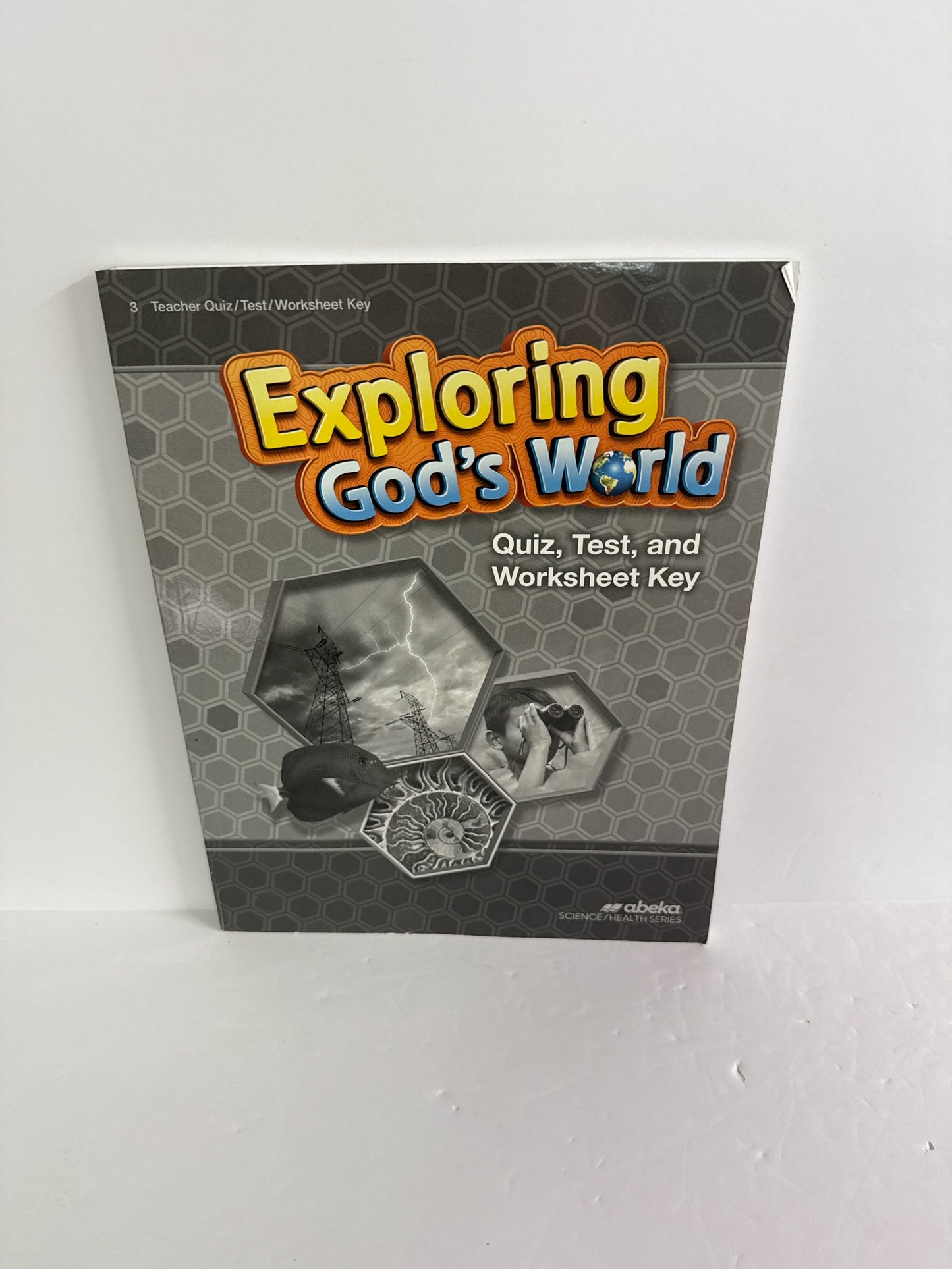Exploring God's World Abeka Quiz, Test, and Worksheet Key Science Textbooks