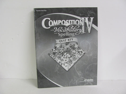 Composition IV with Vocab and Spell Abeka Quiz and Exam Book Language Textbooks