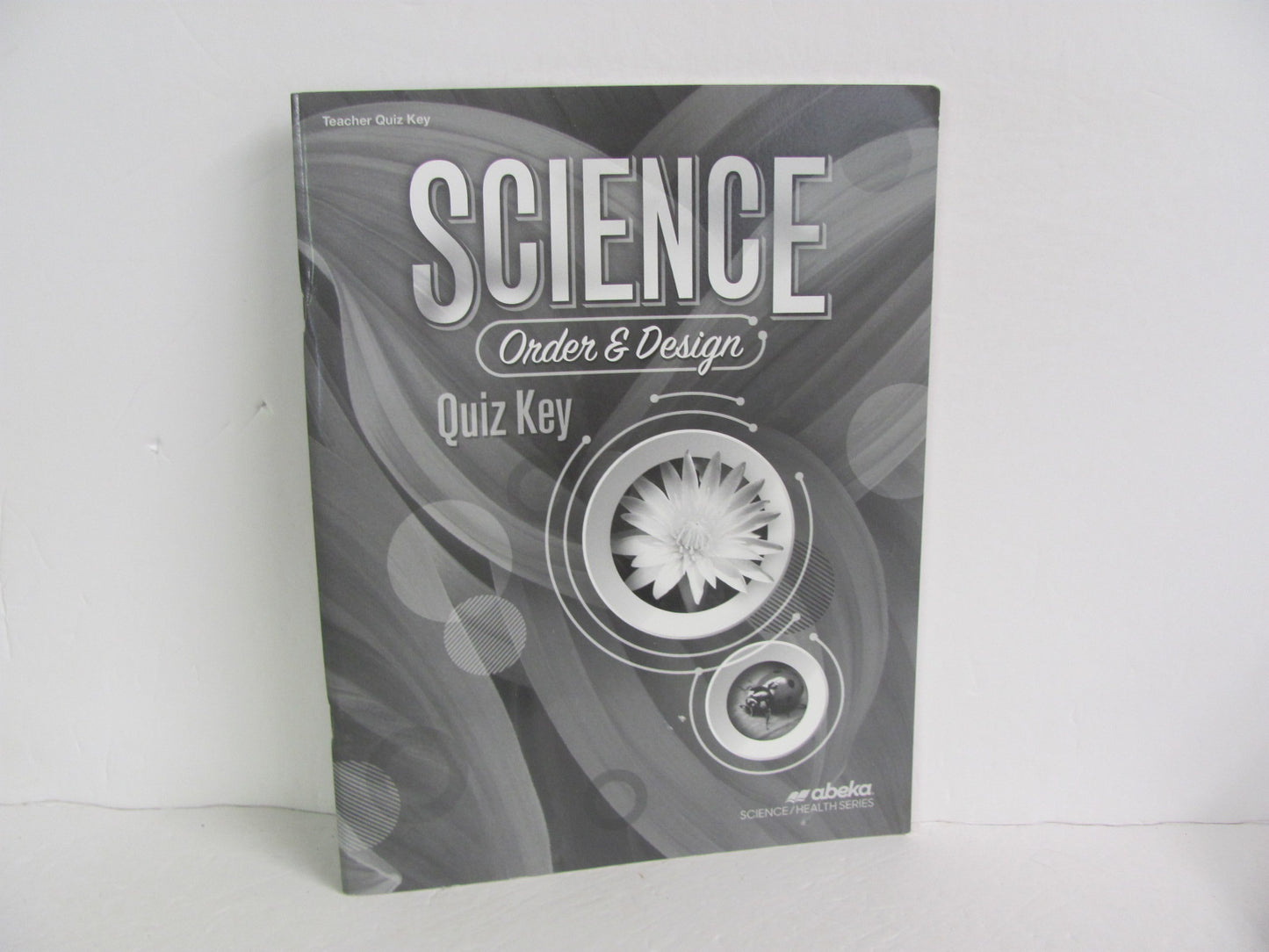 Order & Design Abeka Quiz Key Pre-Owned 7th Grade Science Textbooks