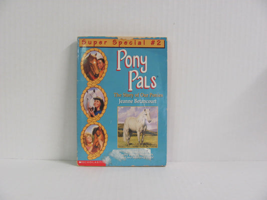 The Story of Our Ponies Scholastic Pre-Owned Jeanne Betancourt Children's Books