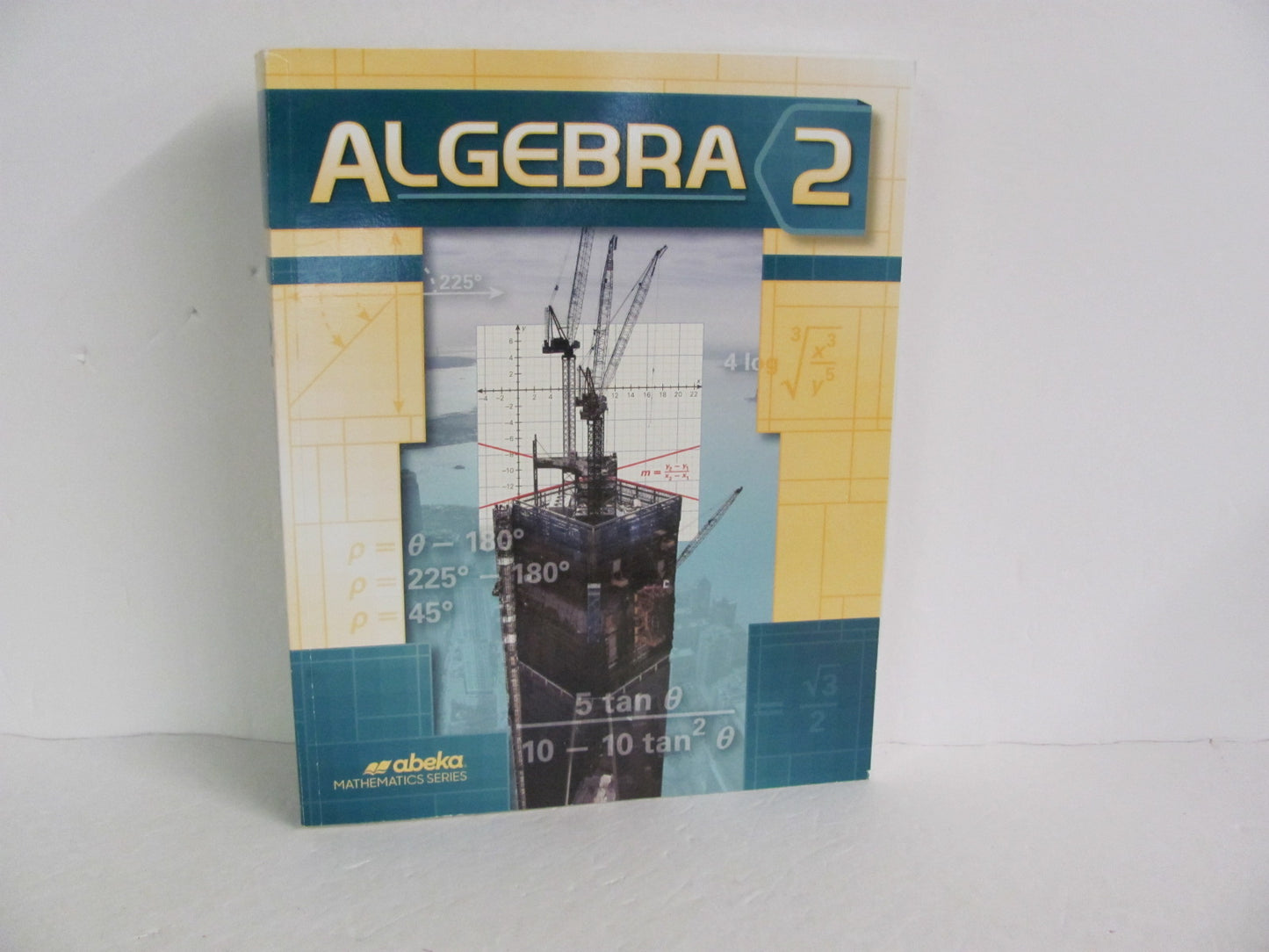 Algebra 2 Abeka Student Book Pre-Owned High School Mathematics Textbooks