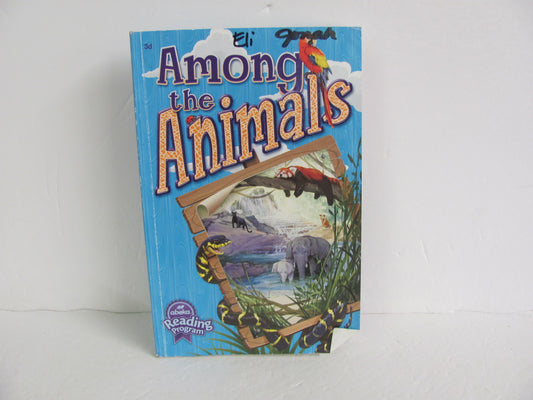 Among the Animals Abeka Student Book Pre-Owned 3rd Grade Reading Textbooks