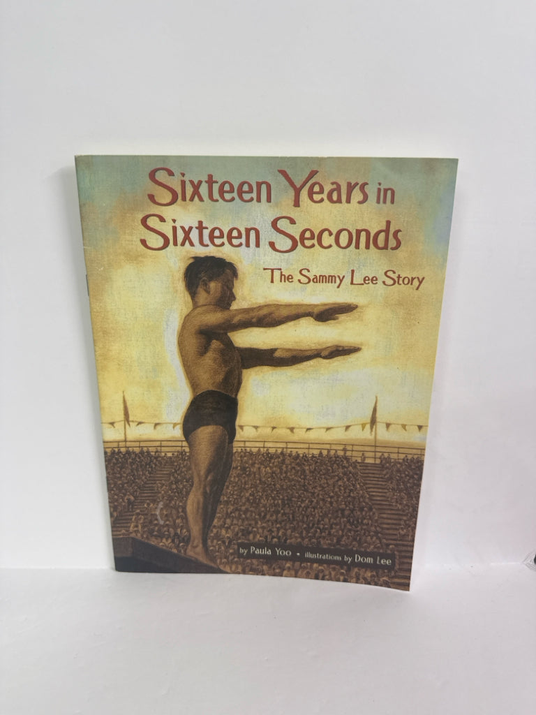 Sixteen Years in Sixteen Seconds Paula Yoo Lee & Low Books, Inc. Paperback Books
