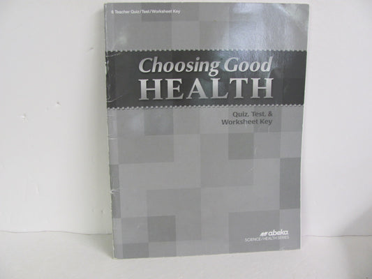 Choosing Good Health Abeka Quiz/Test Key  Pre-Owned 6th Grade Health Books