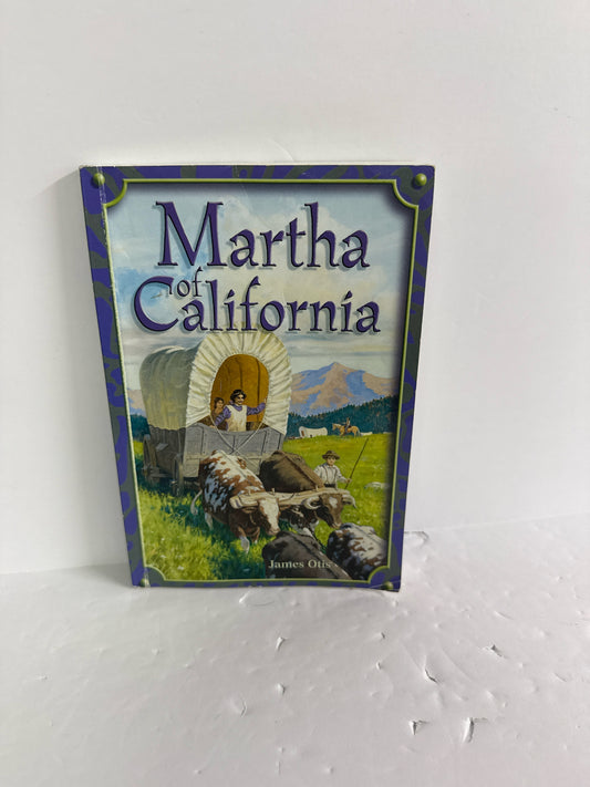 Martha of California Abeka Pre-Owned James Otis Historical Fiction