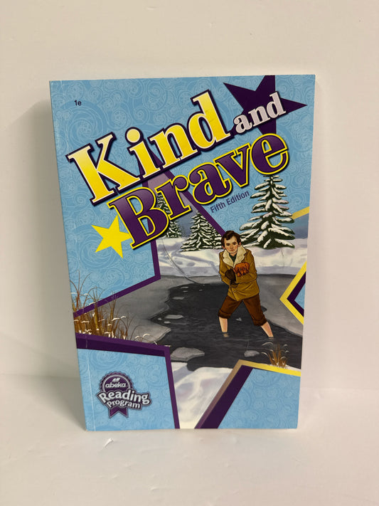 Kind and Brave Abeka Reader  Pre-Owned 1st Grade Reading Textbooks