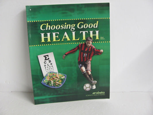 Choosing Good Health Abeka Student Book Pre-Owned 6th Grade Health Books
