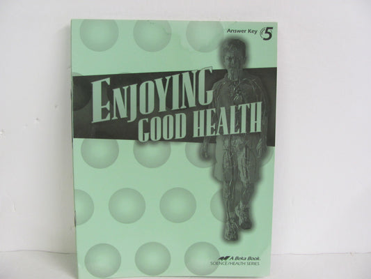 Enjoying Good Health Abeka Answer Key  Pre-Owned 5th Grade Health Books