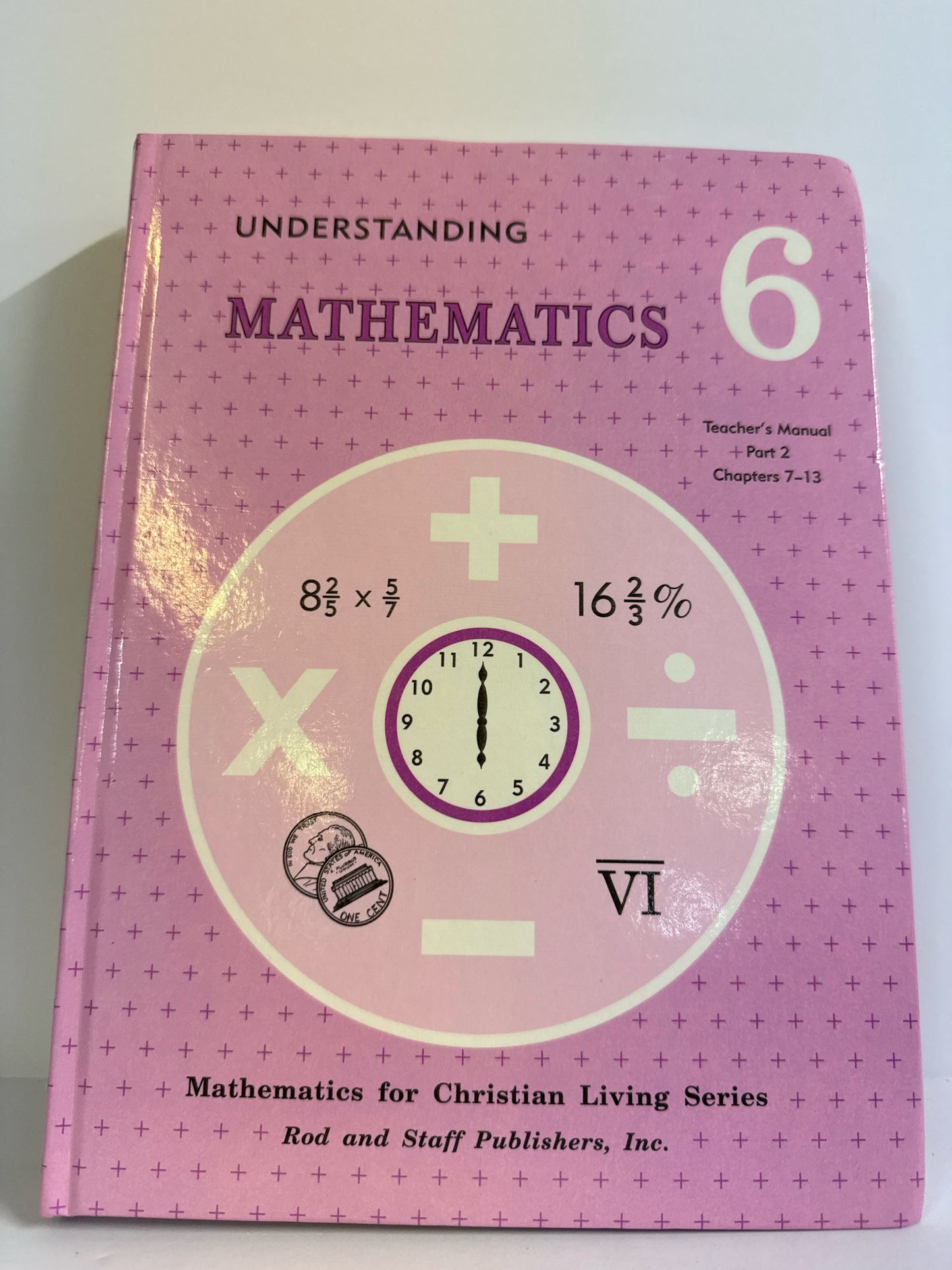 Understanding Mathematics Part 2 Rod and Staff 6th Grade Mathematics