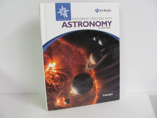 Exploring Creation With Astronomy Apologia Fulbright Science Textbooks