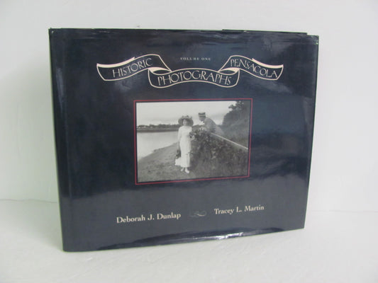 Historic Photographs Pensacola Bayshore Publishing Dunlap American History Books