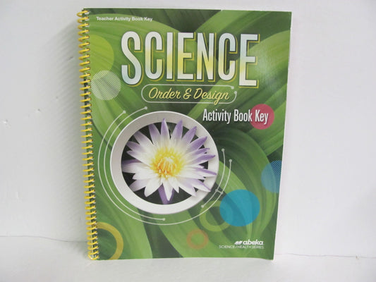 Order & Design Abeka Activity Key Pre-Owned 7th Grade Science Textbooks