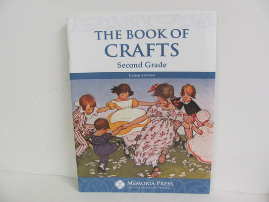 The Book of Crafts Memoria Press Pre-Owned Arnwine 2nd Grade Art Books