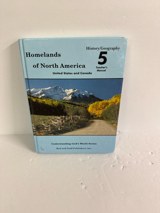 Homelands of North America Rod and Staff 5th Grade History Textbooks
