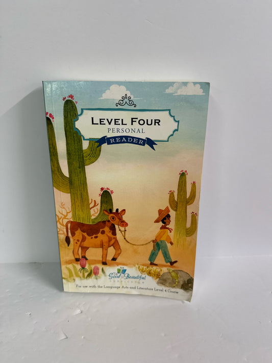 Level 4 Personal Reader The Good and the Beautiful The Good and the Beautiful