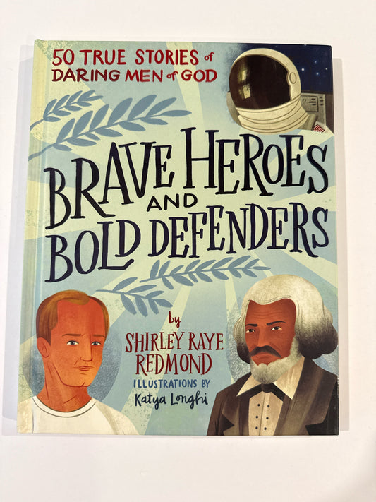 Brave Heroes and Bold Defenders Harvest House Publishers Biography Books