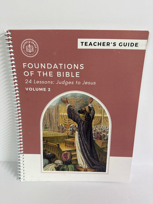 Foundations of the Bible Vol 2 Driven By Grace Elementary Bible Textbooks