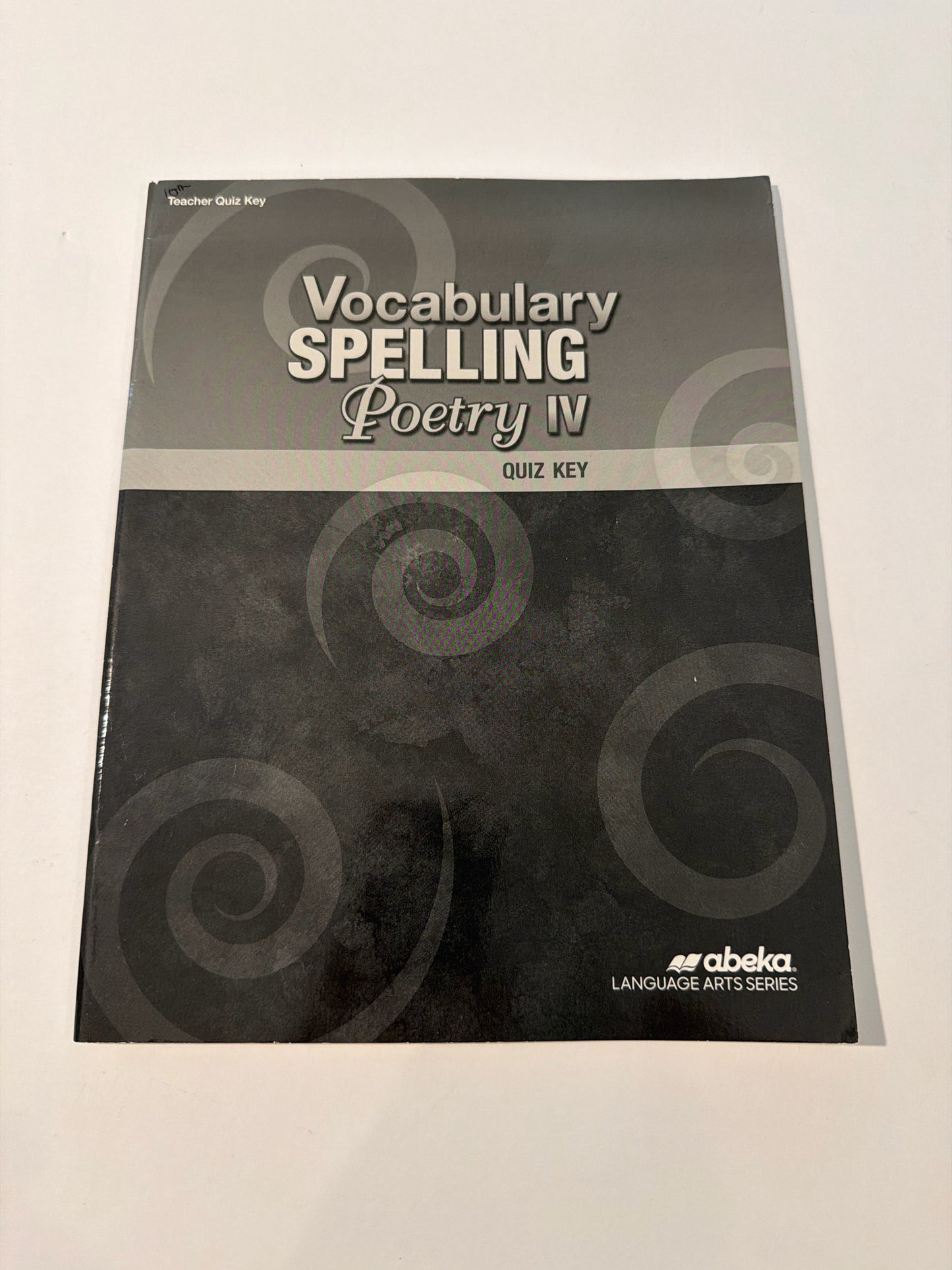 Vocabulary Spelling Poetry IV Abeka Quiz Key Pre-Owned Spelling/Vocabulary Books