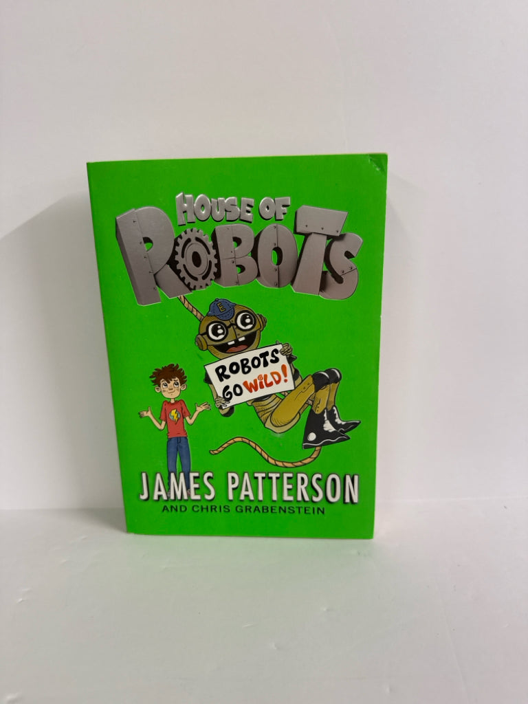 House of Robots James Patterson Scholastic Juvenile Books