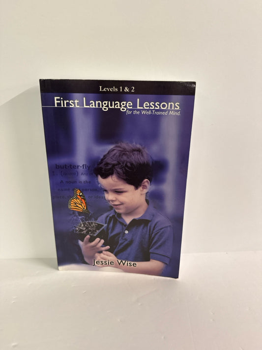 First Language Lessons Well Trained Mind Press Jessie Wise Language Textbooks