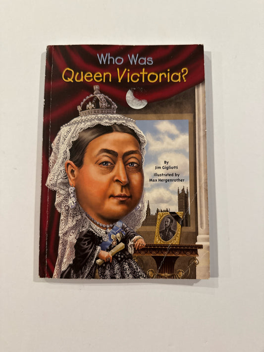 Who Was Queen Victoria? Who What Why Pre-Owned Gigliotti Fiction Books