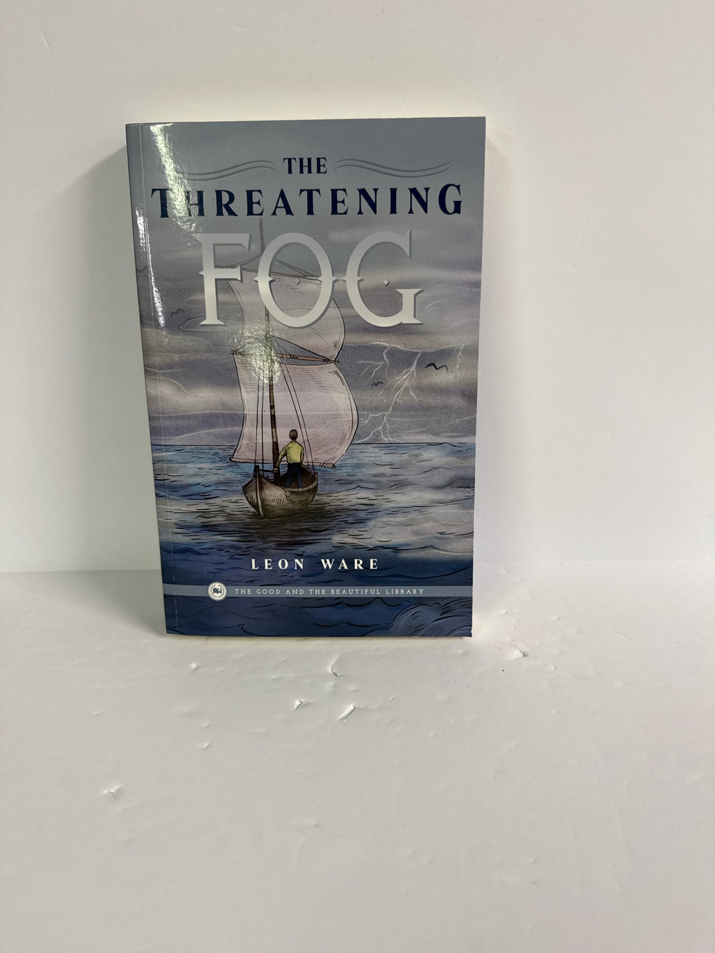 The Threatening Fog The Good and the Beautiful The Good and the Beautiful