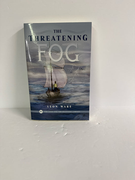 The Threatening Fog The Good and the Beautiful The Good and the Beautiful