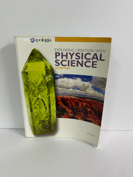 Exploring Creation with Physical Sc Apologia Dincher 8th Grade Science Textbooks