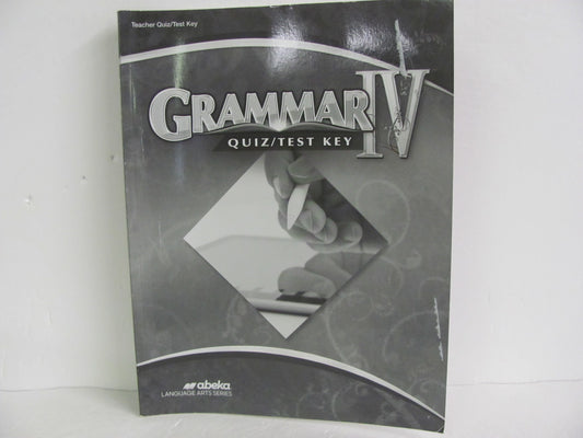 Grammar IV Abeka Quiz/Test Key  Pre-Owned 10th Grade Language Textbooks