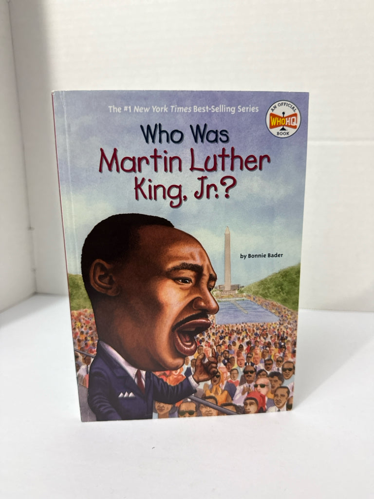 Who Was Martin Luther King, Jr Bonnie Bader WHOHQ Juvenile Books