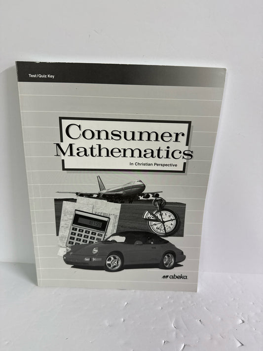 Consumer Math Abeka Test/Quiz Key  Pre-Owned High School Mathematics Textbooks