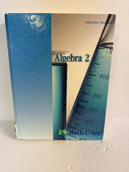 Algebra 2 Math U See Instruction Manual  Pre-Owned Demme Mathematics Textbooks