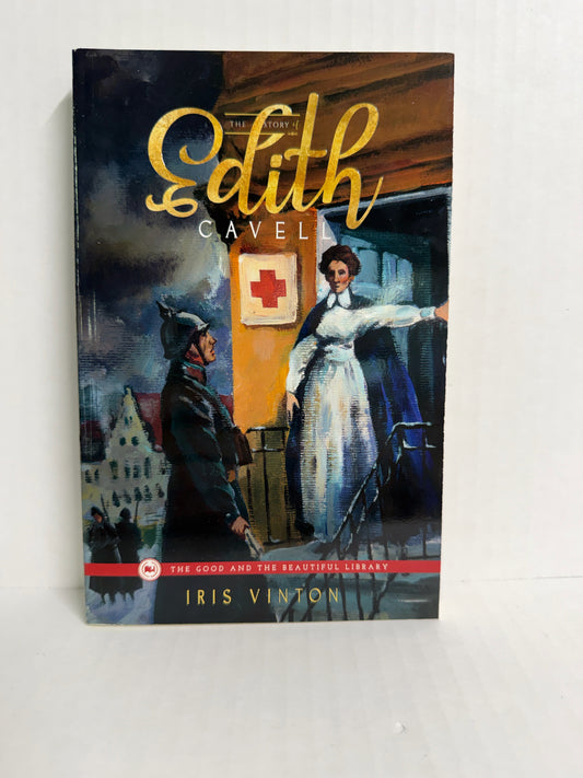 The Story  of Edith Cavel Good and the Beautiful Pre-Owned Reading Textbooks