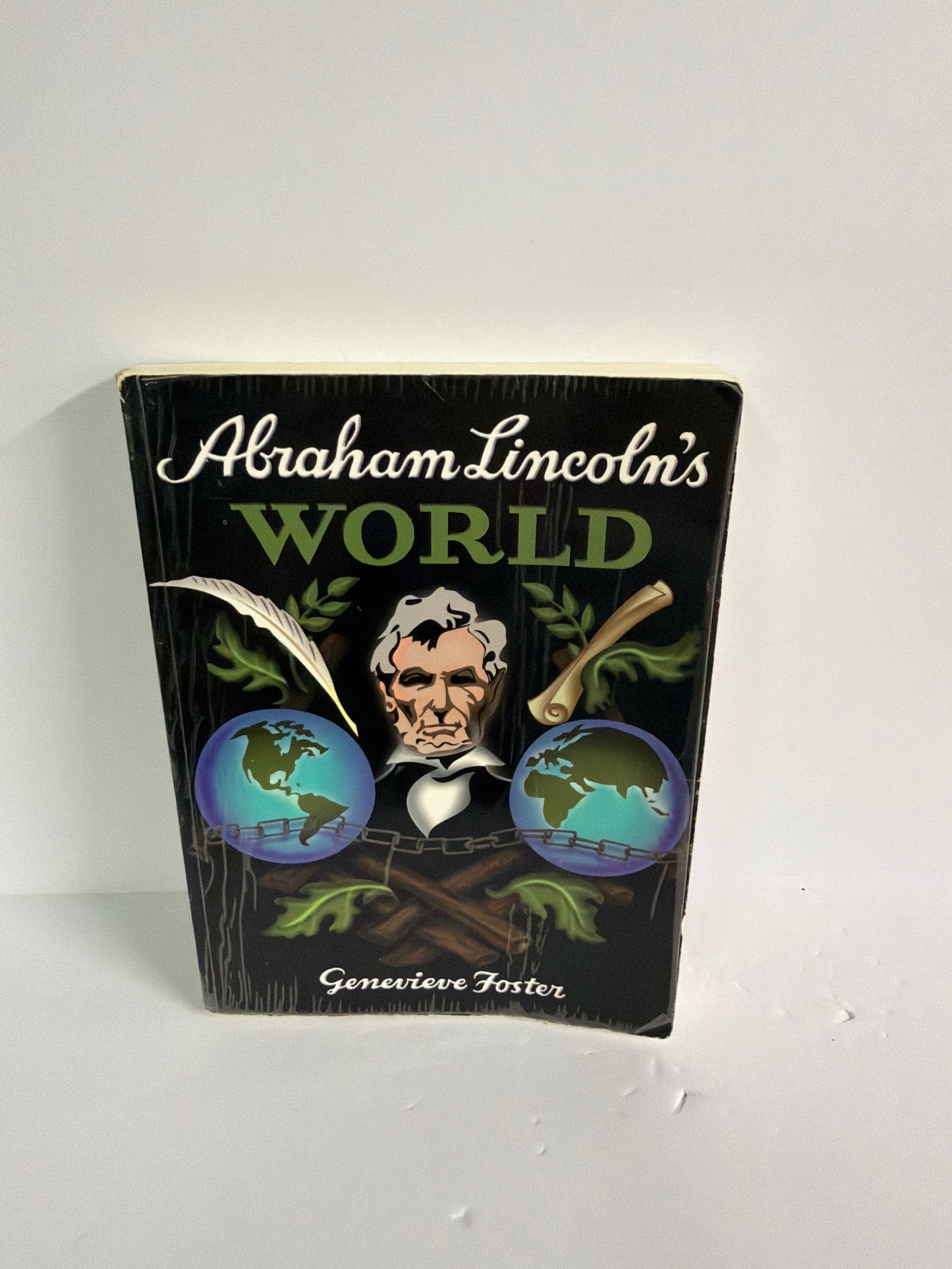 Abraham Lincoln's World Beautiful Feet Genevieve Foster American History Books
