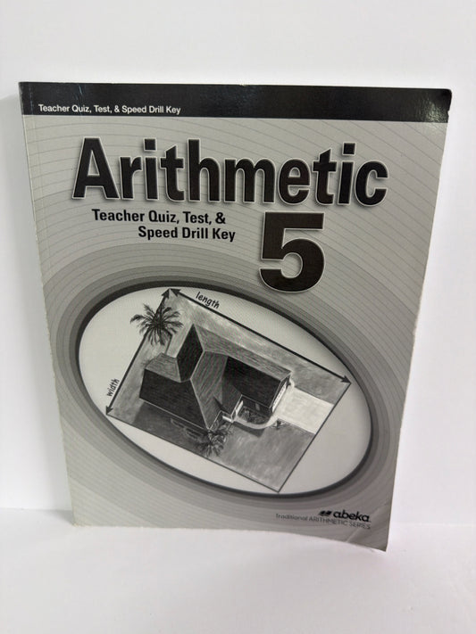 Arithmetic 5 Abeka Teacher Quiz, Test, & Speed Drill K Mathematics Textbooks