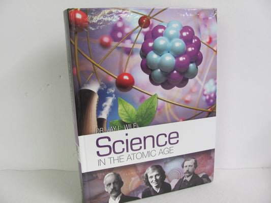 Science in the Atomic Age Berean Builders Wile 7th Grade Science Textbooks
