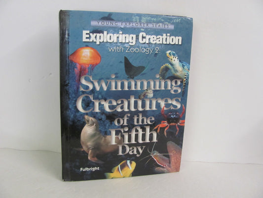 Swimming Creatures of the 5th Apologia Pre-Owned Fulbright Science Textbooks
