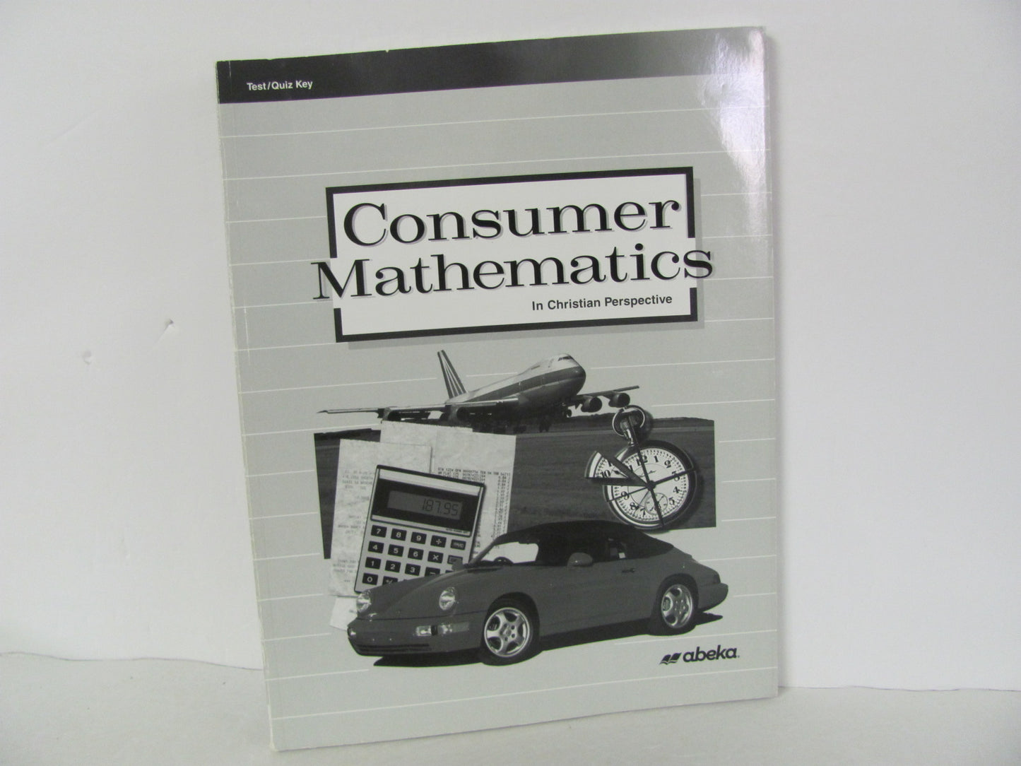 Consumer Mathematics Abeka Test/Quiz Key  Pre-Owned Mathematics Textbooks