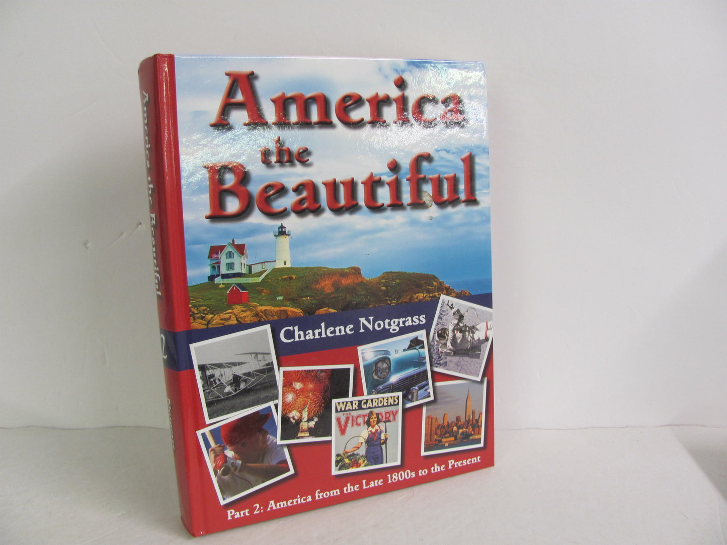 America the Beautiful Notgrass Student Book Pre-Owned Notgrass History Textbooks