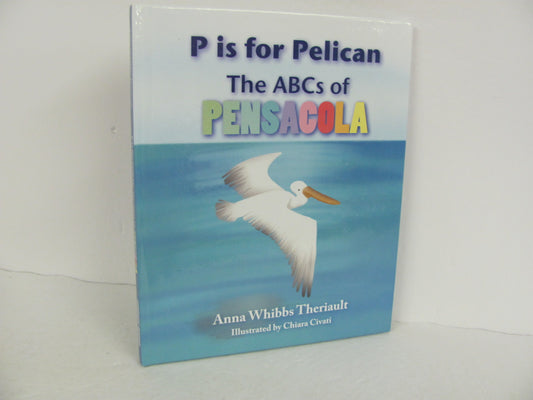 P is for Pelican Mascot Press Used Theriault State History Books