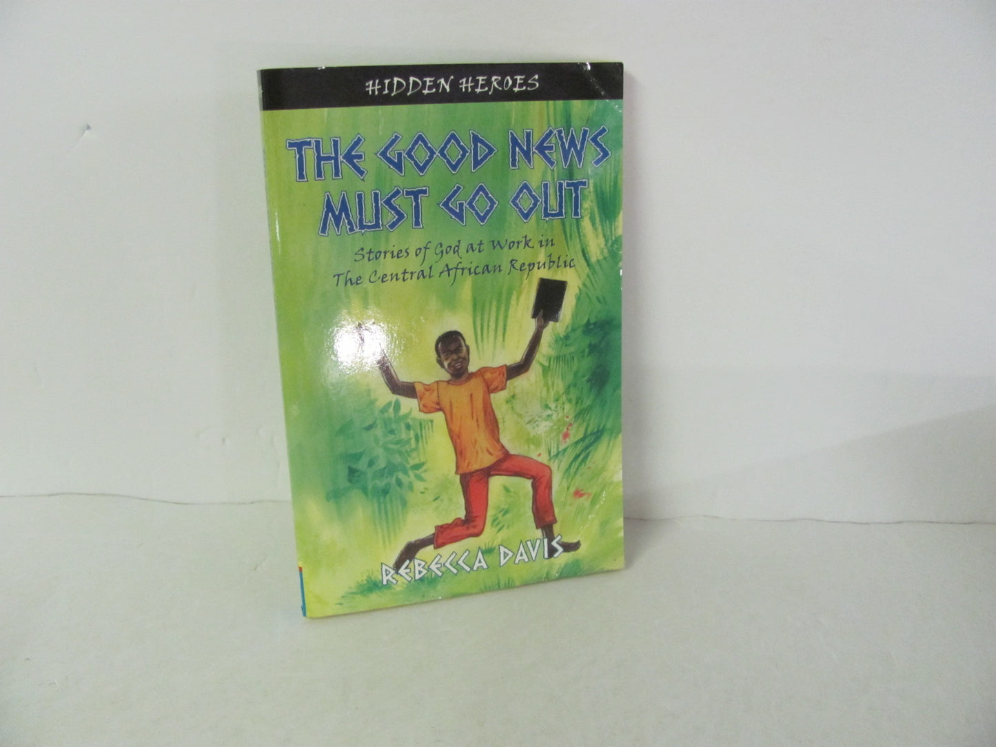 The Good News Must Go Out CF4Kids Pre-Owned Davis Fiction Books