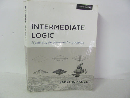 Intermediate Logic Canon Press Teacher Edition  Pre-Owned Nance Logic Books