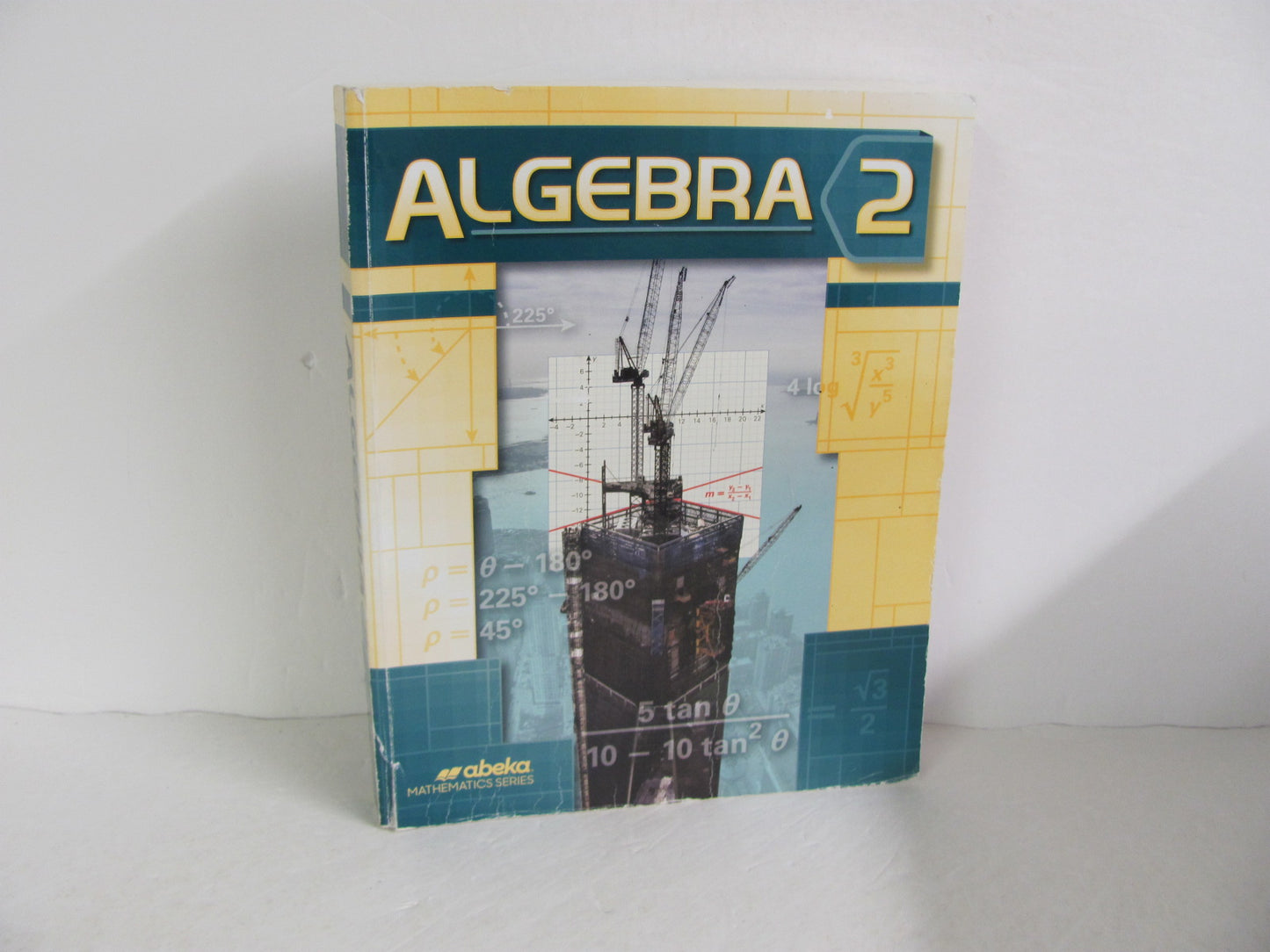 Algebra 2 Abeka Student Book Pre-Owned 10th Grade Mathematics Textbooks