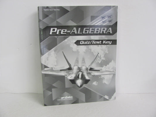 Pre Algebra Abeka Quiz/Test Key  Pre-Owned 8th Grade Mathematics Textbooks