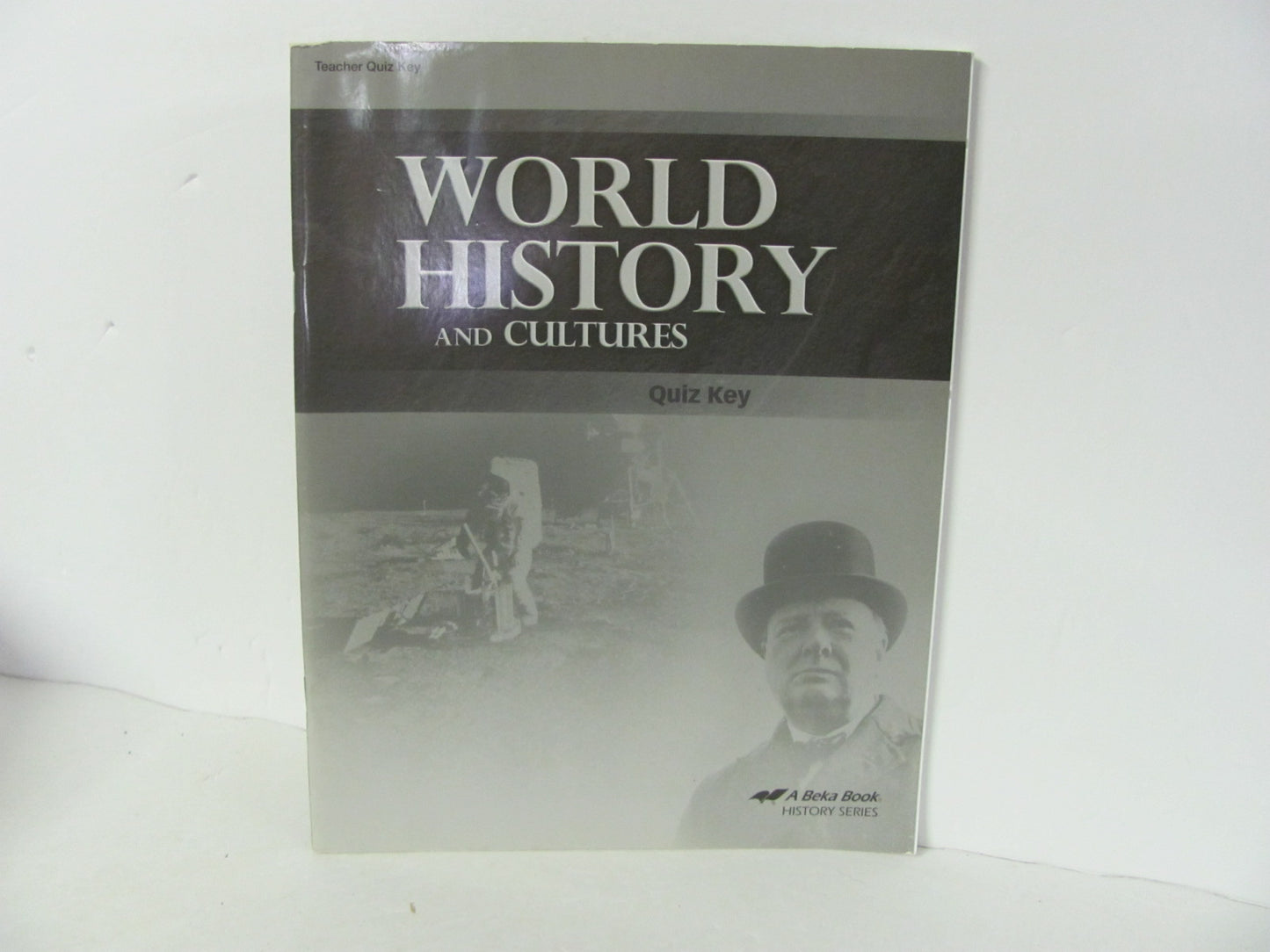 World History Abeka Quiz Key Used 10th Grade History Textbooks