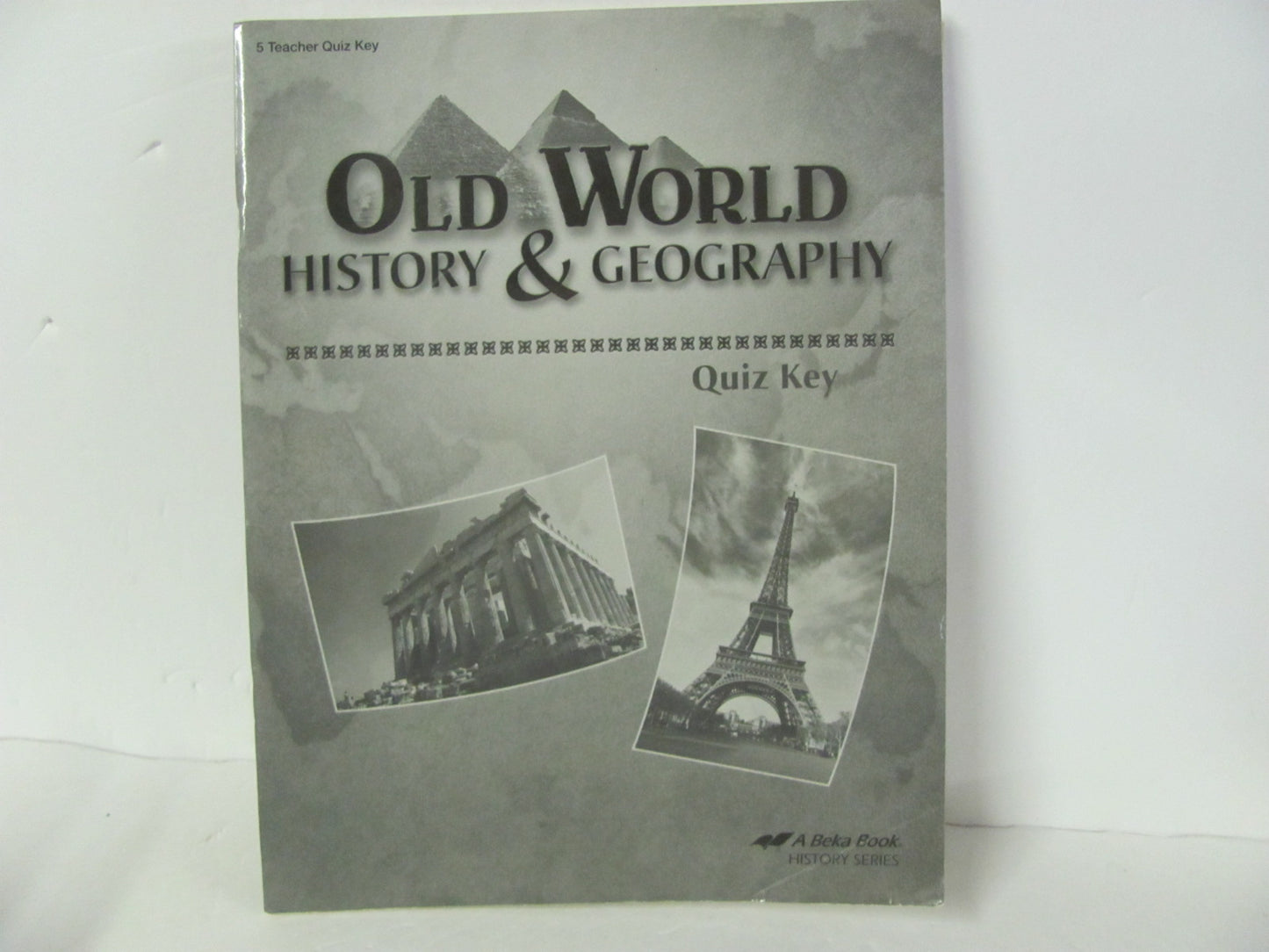 Old World History Abeka Quiz Key Used 5th Grade History Textbooks
