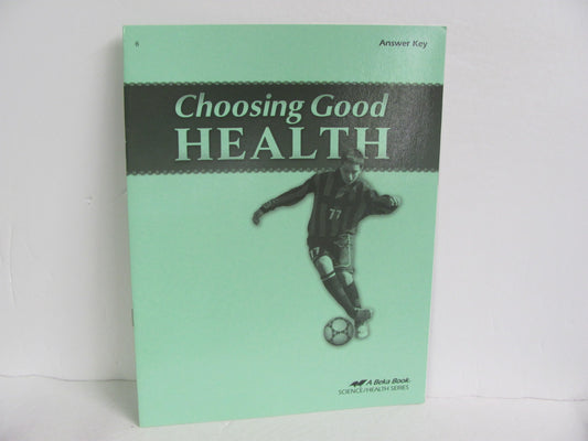 Choosing Good Health Abeka Answer Key  Pre-Owned 6th Grade Health Books