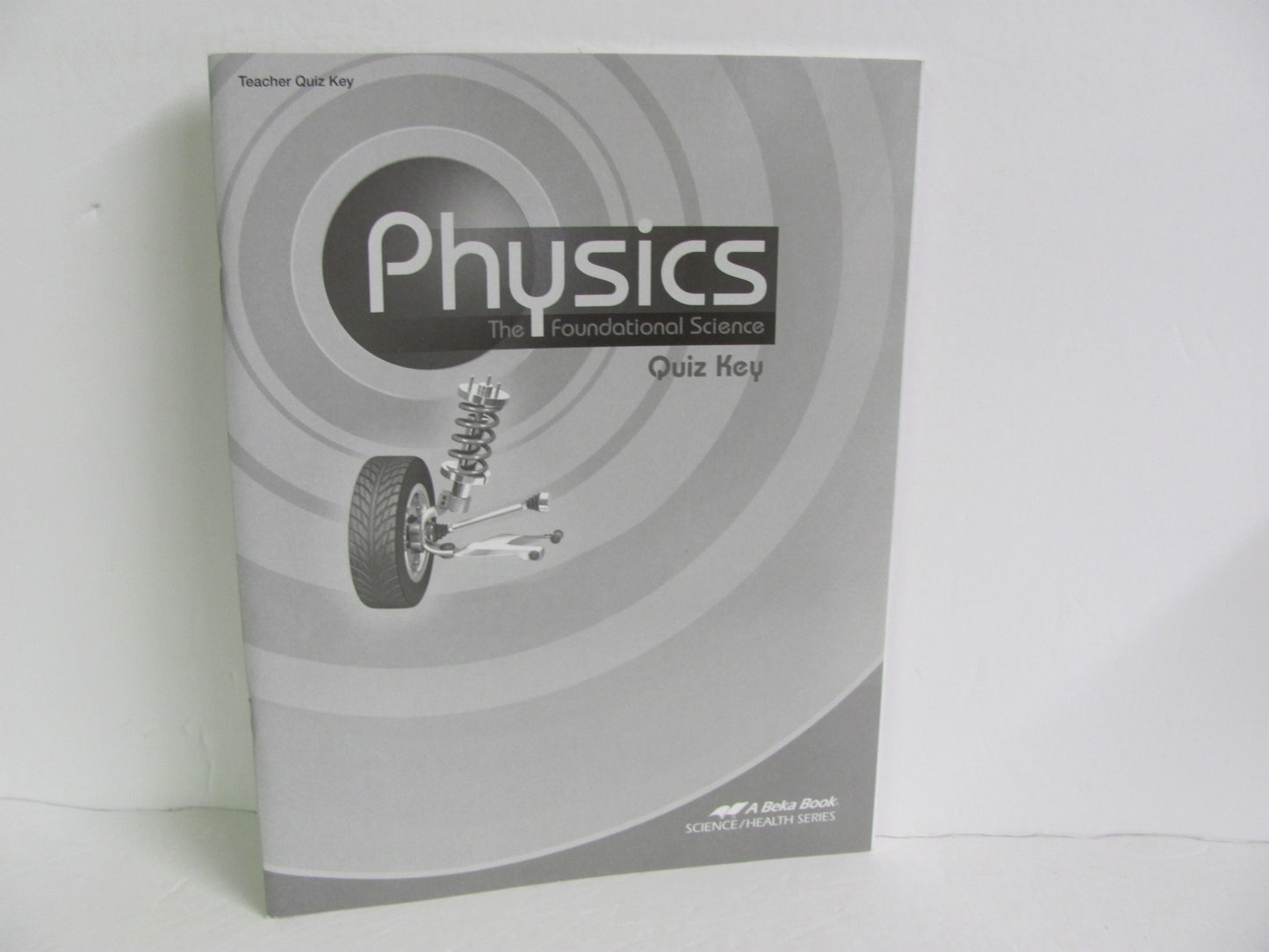 Physics Abeka Quiz Key Pre-Owned 12th Grade Science Textbooks