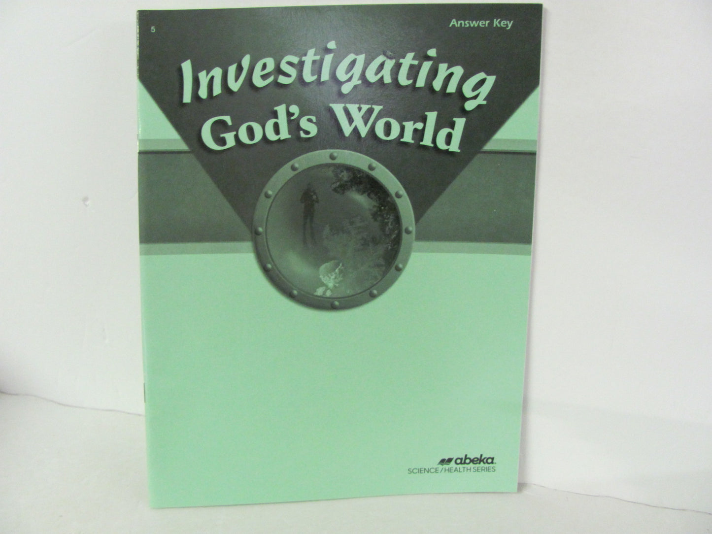 Investigating God's World Abeka Answer Key  Pre-Owned Science Textbooks