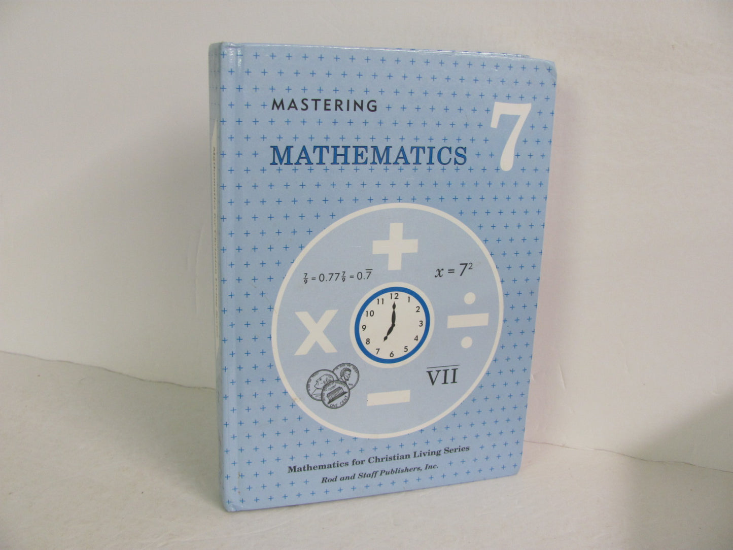 Mastering Mathematics 7 Rod & Staff Student Book Pre-Owned Mathematics Textbooks